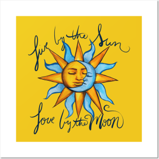 Live By The Sun Love By The Moon Duality Posters and Art